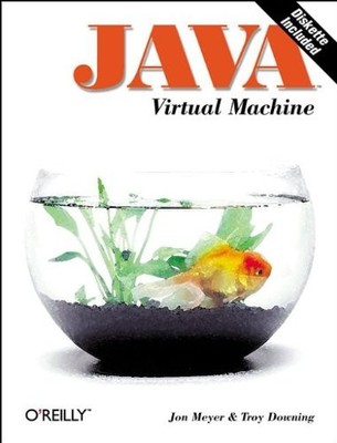 Java Virtual Machine (Java Series) - paperback Meyer, Jon|Downing, Troy