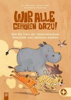 Wir Alle GehöRen Dazu! Wie Die Tiere Der Savannenschule DiversitäT Und Inklusion
