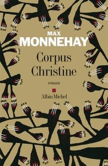 Corpus Christine - Prix du Premier Roman 2006 von Max Mo... | Buch | Zustand gut