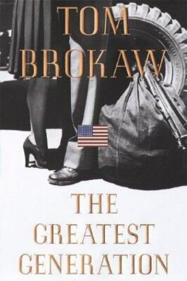 The Greatest Generation by Tom Brokaw (1998, Hardcover)