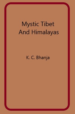 Mystic Tibet and Himalayas [Hardcover]
