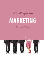 Barbara Schilling | Grundlagen Des Marketing | Taschenbuch | Deutsch (2019)