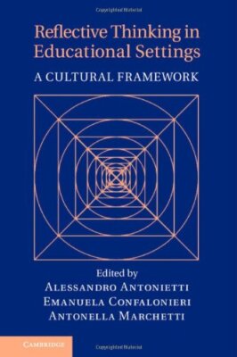 Reflective Thinking in Educational Settings: A Cultural Framewor