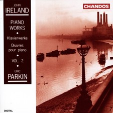 John IRELAND Piano Works - Volume 2 / Eric Parkin CD, 1993, Chandos