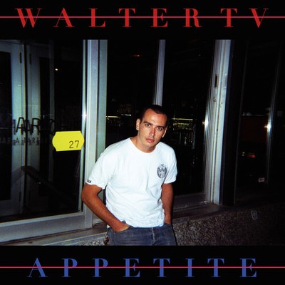 Walter TV - Appetite [New CD]