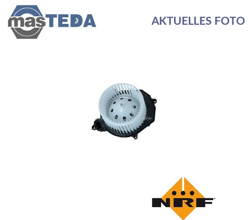 34249 HEIZUNGSGEBLÄSE GEBLÄSEMOTOR INNENRAUMGEBLÄSE NRF FÜR CITROËN