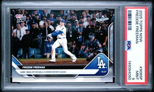 2025 Freddie Freeman Topps Now #908 908SP SHORT PRINT Walk Off PSA 9 MINT