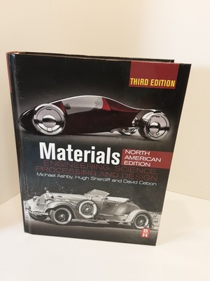 Materials: Engineering, Science, Processing and Design; North American Edition