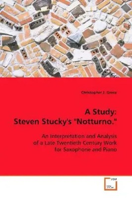 A Study: Steven Stucky's Notturno. | Christopher J. Greco | Taschenbuch | 2008