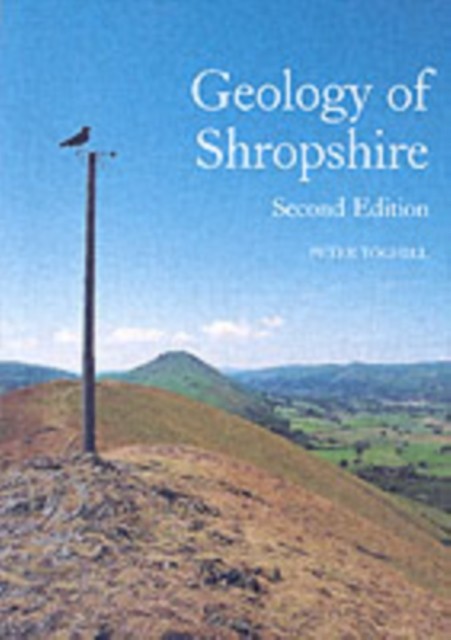 Geology of Shropshire - Second Edition by Dr Peter Toghill (Paperback Book)