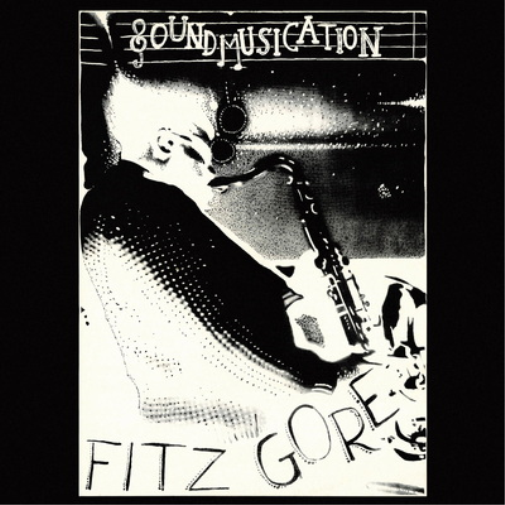 Fitz Gore Soundmusication (Vinyl LP) 12" Album