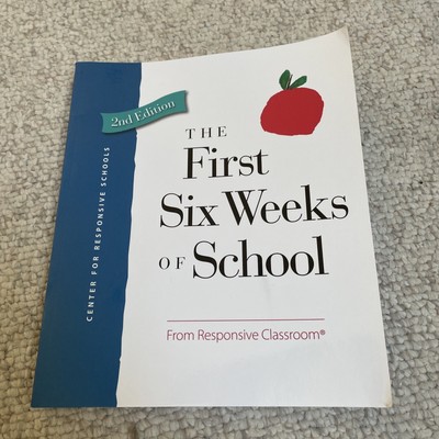 The First Six Weeks of School by Responsive Classroom (2015, Trade Paperback)