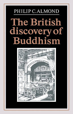 The British Discovery of Buddhism Almond Paperback Cambridge University Press