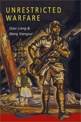 Unrestricted Warfare: China's Master Plan to Destroy America (Paperback or Softb