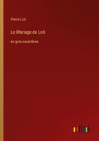 Pierre Loti | Le Mariage De Loti | Taschenbuch | FranzöSisch (2023)