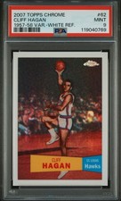 CLIFF HAGAN 2007-08 Topps Chrome 1957-58 Var White Refractor 99/99 PSA 9 (pop 1)