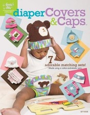 Diaper Covers and Caps : 7 Adorable Matching Sets Paperback Mich