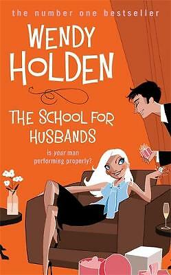 The School for Husbands by Wendy Holden (Paperback book, 2007)