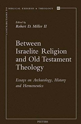Between Israelite Religion and Old Testament Theology: Buch Peeters Publishers
