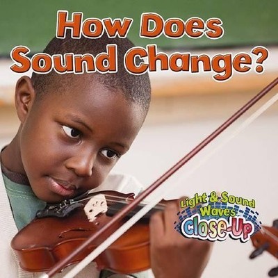 Paula Smith How Does Sound Change? (Taschenbuch) Light and Sound Waves Close-Up