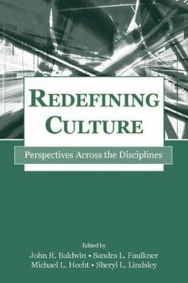 Redefining Culture : Perspectives Across the Disciplines Perfect