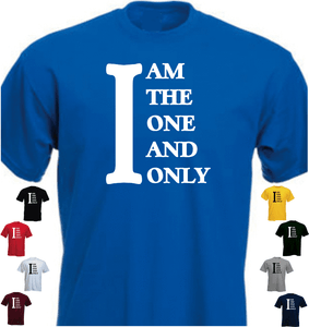 i am the one and only i am the one and only