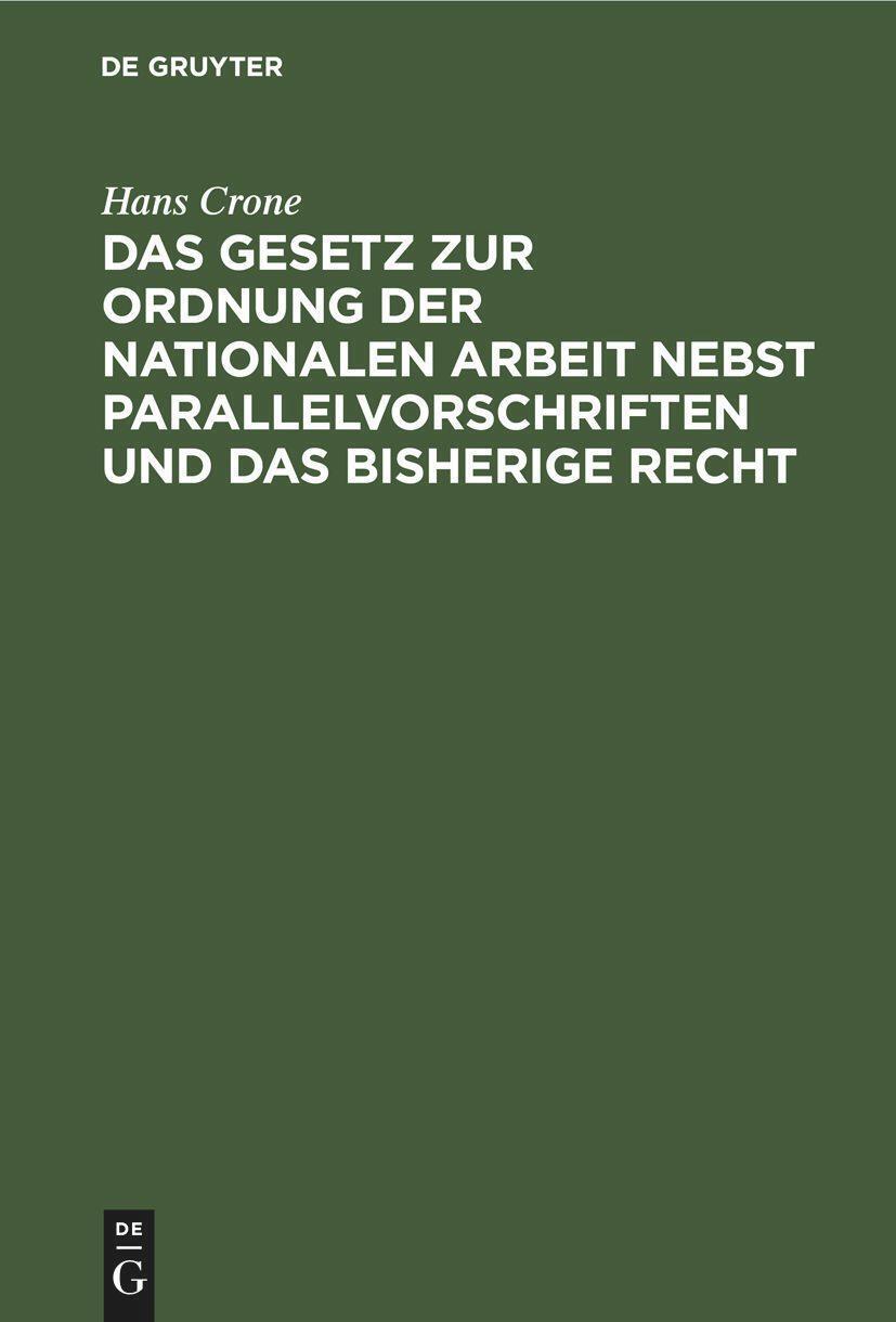 Thumbnail - Hans Crone | Das Gesetz Zur Ordnung Der Nationalen Arbeit Nebst...