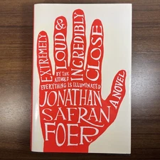 EXTREMELY LOUD & INCREDIBLY CLOSE, Jonathan Safran Foer. First Ed. Hardcover