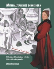 Thursfield: Mittelalterliches Schneidern Hist...