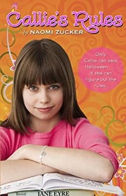 Callie's Rules Library Binding Naomi Zucker
