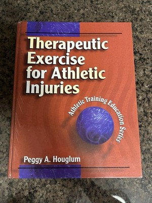 Therapeutic Exercise for Athletic Injuries by Peggy A Houglum: Used Good Cond