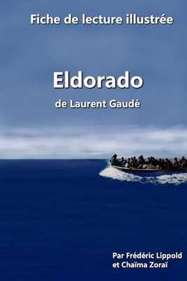 Fiche de lecture illustre - Eldorado, de Laurent Gaud (French) Paperback Book