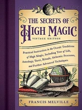 The Secrets of High Magic (Vintage Edition)