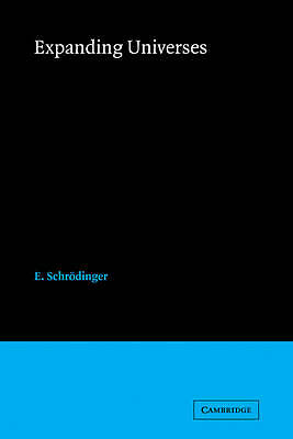 Expanding Universe Schrödinger Paperback Cambridge University Press