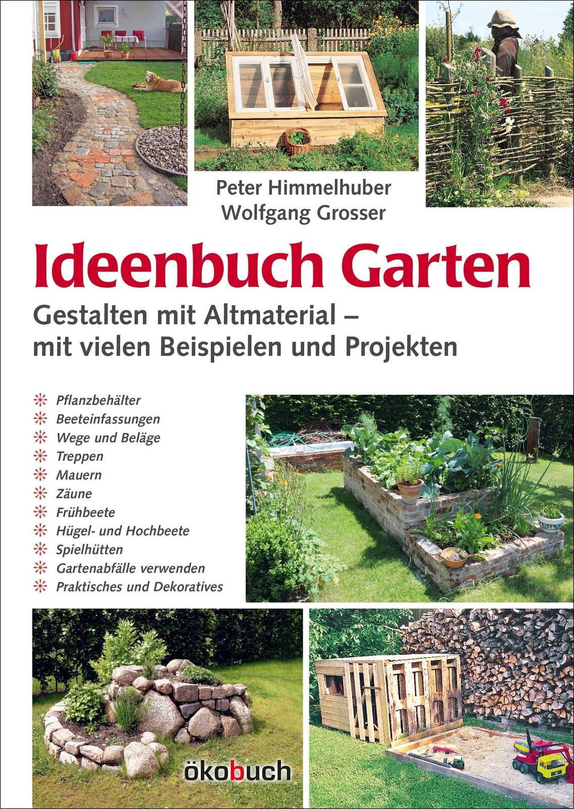 Thumbnail - Peter Himmelhuber (u. A.) | Ideenbuch Garten: Gestalten Mit