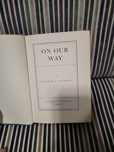 Franklin D. Roosevelt-"On Our Way"-John Day Pub.-1st Ed. 1934 - Bild 4 von 8