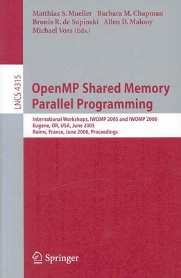 OpenMP Shared Memory Parallel Programming: International Workshop, IWOMP 2005 an