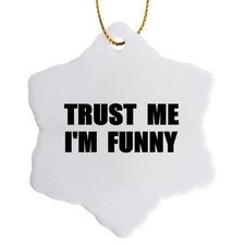 3dRose Trust Me I'm Funny Comedian Humor 3" Porcelain Ornament
