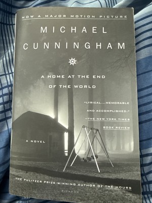 Home at the End of the World: A Novel by Michael Cunningham (1998, Paperback)
