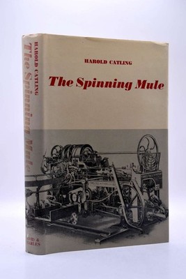 The Spinning Mule (Library of Textile History), Harold Catling, Very Good Book
