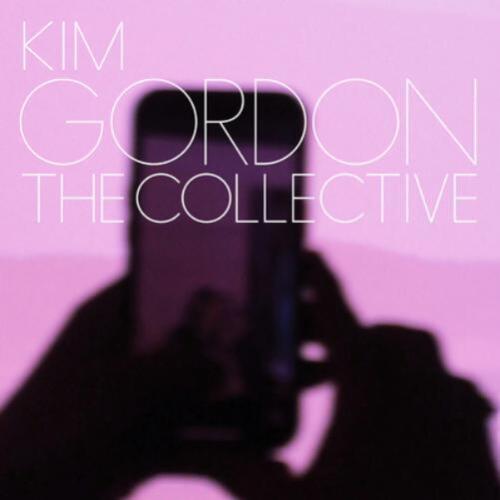 Kim Gordon The Collective (CD) Album (UK IMPORT) - Afbeelding 1 van 3