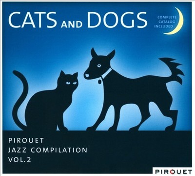Pirouet Jazz Compilation, Vol. 2: Katzen und Hunde [Digipak] von verschiedenen Künstlern