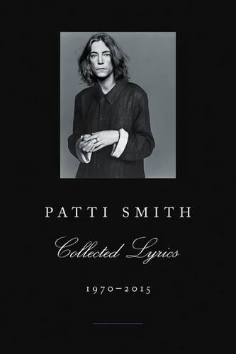 Livre Patti Smith Collected Lyrics 1970-2015 - Paroles Chansons