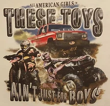 THESE TOYS AIN'T JUST 4 BOYS TRUCK 4 WHEELERS #51 LONG SLEEVES SHIRT