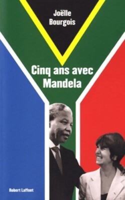 Fünf Jahre mit Mandela - Joëlle Bourgois - V1975650