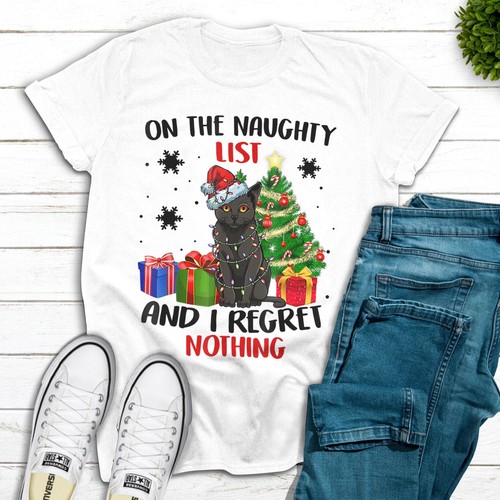 On The Naughty List And I Regret Nothing Cat Christmas TShirt eBay