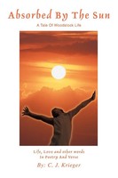 C. J Krieger | Absorbed By The Sun | Taschenbuch | Englisch (2007) | iUniverse