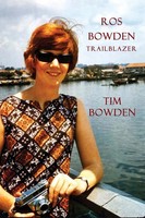 Tim Bowden | Ros Bowden | Taschenbuch | Englisch (2023) | Trailblazer