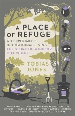 Tobias Jones A Place of Refuge (Taschenbuch)