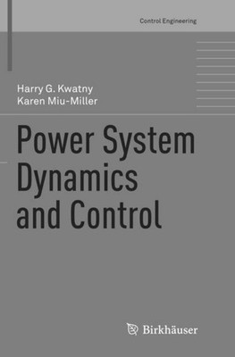 Power System Dynamics and Control Harry G. Kwatny